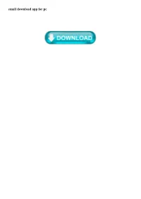 Email Download App for Pc Set up Email in the Mail App for Windows 10
