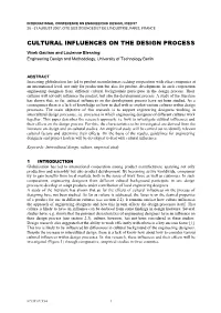 CULTURAL INFLUENCES on the DESIGN PROCESS Vivek Gautam and Lucienne Blessing Engineering Design and Methodology, University of Technology Berlin