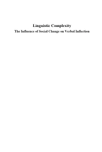Linguistic Complexity the Influence of Social Change on Verbal Inflection