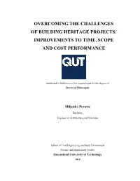Overcoming the Challenges of Building Heritage Projects: Improvements to Time, Scope and Cost Performance