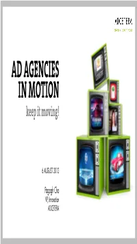 AD AGENCIES in MOTION Keep It Moving!