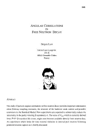 Abstract ANGULAR CORRELATIONS in FREE NEUTRON DECAY Jiirgen