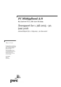 FC Midtjylland A/S Årsrapport for 1. Juli 2015