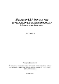 Metals in Lba Minoan and Mycenaean Societies on Crete: a Quantitative Approach