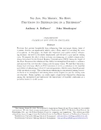 No Job, No Money, No Refi: Frictions to Refinancing in a Recession∗