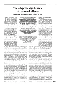 The Adaptive Significance of Maternal Effects Timothy A
