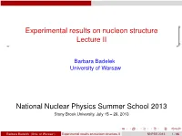Experimental Results on Nucleon Structure Lecture II