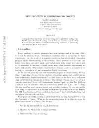 New Projects in Underground Physics