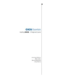 CICS Essentials Auditing CICS – a Beginner’S Guide