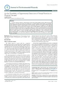 On the Possibility of Experimental Detection of Virtual Particles in Physical Vacuum Anatolii Pavlenko* Open International University of Human Development, Ukraine