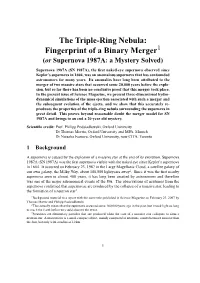 The Triple-Ring Nebula: Fingerprint of a Binary Merger1 (Or Supernova 1987A: a Mystery Solved)