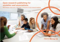 Open Research Publishing for Societies and Associations. More Impact, More Reach, More Open: a Home for All Your Research Outputs
