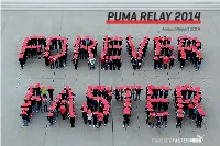 PUMA Relay 2014 Annual Report 2014 Puma Timeline Our Highlights in 2014