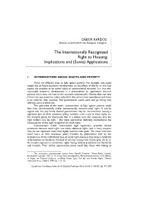The Internationally Recognized Right to Housing: Implications and (Some) Applications