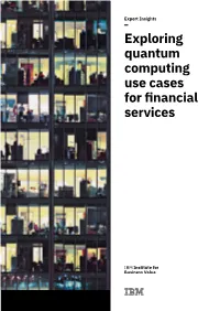 Exploring Quantum Computing Use Cases for Financial Services