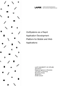 Outsystems As a Rapid Application Development Platform for Mobile and Web
