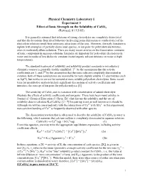 Physical Chemistry Laboratory I Experiment 3 Effect of Ionic Strength on the Solubility of Caso4 (Revised, 01/13/03)