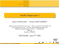 Vanilla Skype Part 2