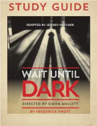 We Talk to Actress Anna Cummer About What Makes WAIT UNTIL DARK So Thrilling, Playing a Character Who Is Blind, and the Best Acting Advice She Ever Received