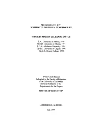 Writing to Truth in a Teaching Life Charles Martin