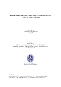 Conflict Sites in Spanish-English Mixed Nominal Constructions Testing Alternative Predictions