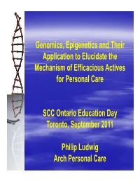 Genomics, Epigenetics and Their Application to Elucidate the Mechanism of Efficacious Actives for Personal Care