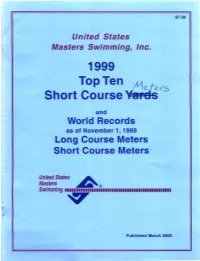 Larcis and World Records As of November 1, 1999 Long Course Meters Short Course Meters