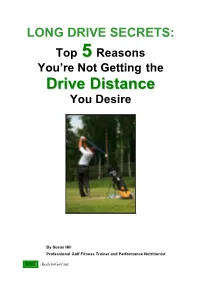 LONG DRIVE SECRETS: Top 55 Reasons You’Re Not Getting the Ddrriivvee Ddiissttaannccee You Desire