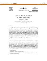 Functions of Bounded Variation on “Good” Metric Spaces