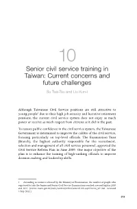 Senior Civil Service Training in Taiwan: Current Concerns and Future Challenges Su Tsai-Tsu and Liu Kun-I