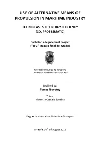 Use of Alternative Means of Propulsion in Maritime Industry