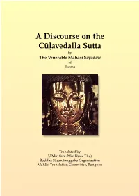 A Discourse on the Culavedalla Sutta