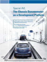 Special AVL the Chassis Dynamometer As a Development Platform