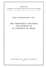 The Tr1nitarian Doctrine and Sources of St. Caesarius of Arles
