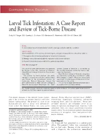 Larval Tick Infestation: a Case Report and Review of Tick-Borne Disease