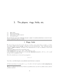 3. the Players: Rings, Fields, Etc
