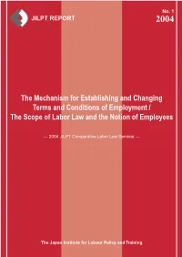 The Mechanism for Establishing and Changing Terms and Conditions of Employment / the Scope of Labor Law and the Notion of Employees