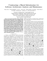 Constructing a Shared Infrastructure for Software Architecture Analysis and Maintenance