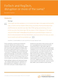 Fintech and Regtech, Disruption Or More of the Same?