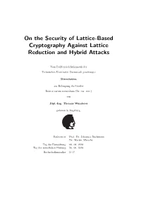 On the Security of Lattice-Based Cryptography Against Lattice Reduction and Hybrid Attacks