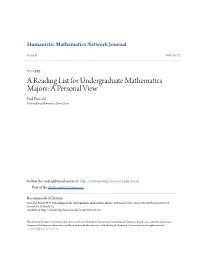 A Reading List for Undergraduate Mathematics Majors: a Personal View Paul Froeschl University of Minnesota, Twin Cities