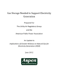 Update to Gas Storage Needed to Support Electricity Generation