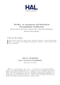 An Anonymous and Distributed Personalization Architecture Antoine Boutet, Davide Frey, Arnaud Jégou, Anne-Marie Kermarrec, Heverson Borba Ribeiro