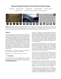 Apparent Display Resolution Enhancement for Moving Images
