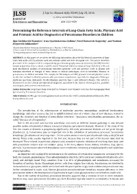 Determining the Reference Intervals of Long-Chain Fatty Acids, Phytanic Acid and Pristanic Acid for Diagnostics of Peroxisome Disorders in Children
