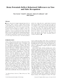 Brain Potentials Reflect Behavioral Differences in True and False Recognition