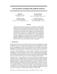 Fast Geometric Learning with Symbolic Matrices