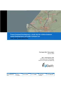 Transit Oriented Development: a Study Into the Relation Between Spatial Developments and Public Transport Use Case Study: Stedenbaanplus