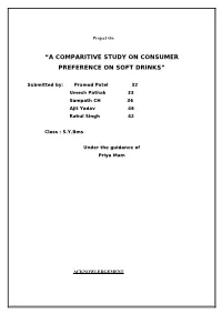 “A Comparitive Study on Consumer Preference on Soft Drinks”