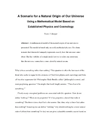 A Scenario for a Natural Origin of Our Universe Using a Mathematical Model Based on Established Physics and Cosmology